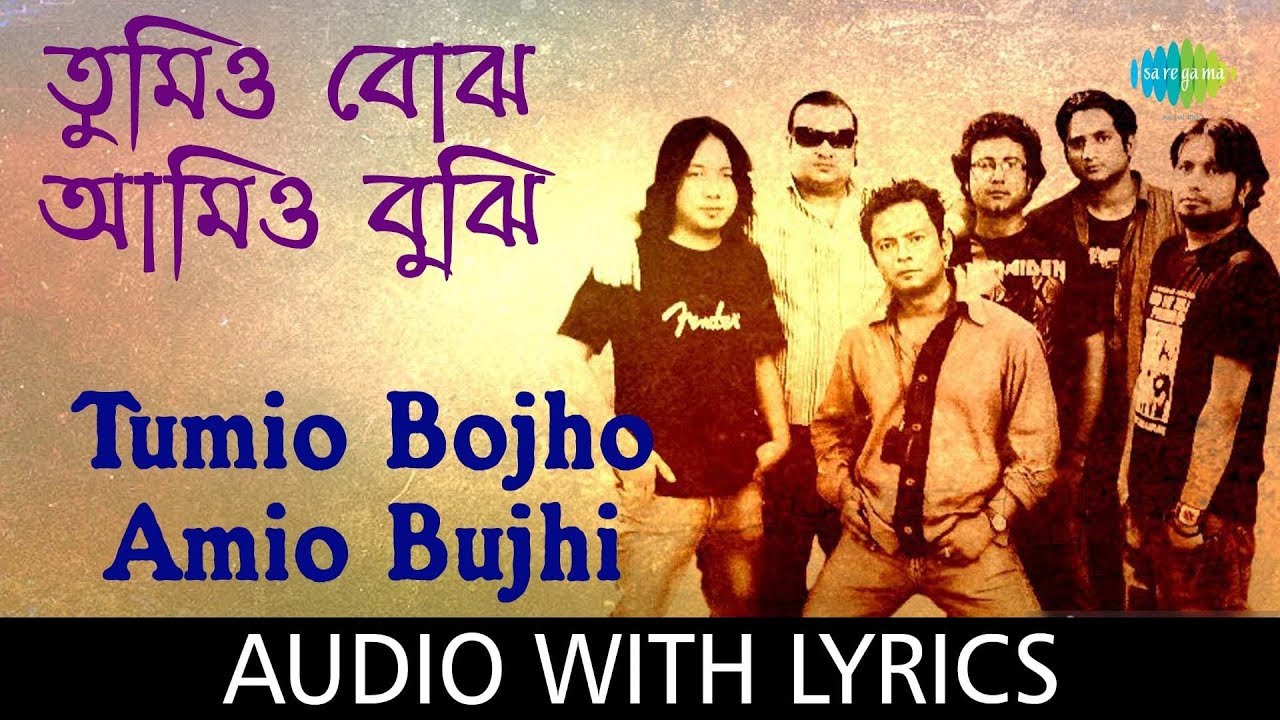 Tumi Bojho Ami Bujhi with lyrics  Cactus  Cactus Bengali Band Songs  HD Song