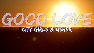 City Girls & Usher - Good Love (Clean) (Lyrics) - Lyric Video, 4k Video