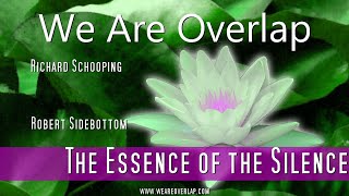We Are Overlap - The Essence Of Our Silence