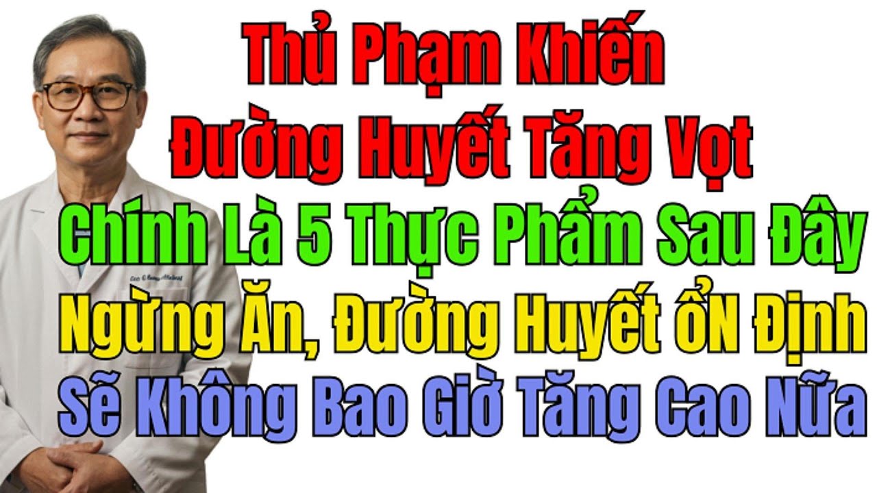 Giảm Đường Huyết Từ 9.5 Xuống 6.5: Giáo Viên 68 Tuổi Không Thuốc, Nhờ 5 Thực Phẩm Và 4 Bí Quyết