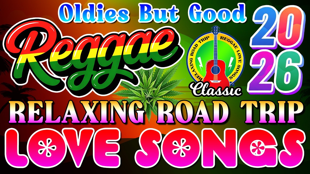 REGGAE MUSIC MIX 2026 🎸 NONSTOP REGGAE LOVE SONGS 80s 90s 🔔 ALL