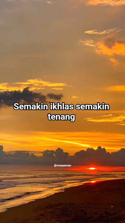 Ajarilah hatimu untuk ikhlas #quotes #doa #motivasi #story #katakatabijak #ceramah #renungan