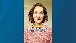 Problem With Your School?