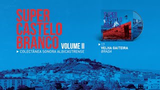 VELHA GAITEIRA - Brada (SCB Vol. II)