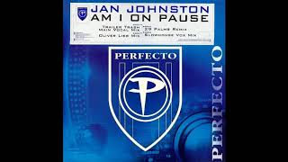 Jan Johnston - Am I On Pause (Trailer Trash Main Vocal Mix) (2002)