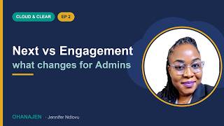 Marketing Cloud Next vs Engagement: What Changes for Salesforce Admins | Cloud & Clear EP2