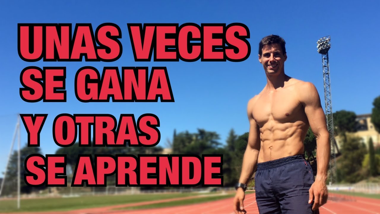 Unas Veces Se Gana y Otras Se Aprende Competición Atleta Vegano - YouTube