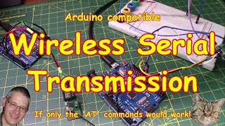 #257 Wireless Serial Comms⚡for your Arduino (or other μController)