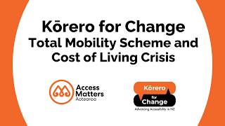 Kōrero for Change | Total Mobility Scheme and Cost of Living Crisis | 16 September 2026