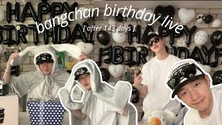 bangchan birthday live 2023!