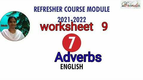 Class 7 worksheet 9 answer Refresher course Module English Adverbs @BRINDA 