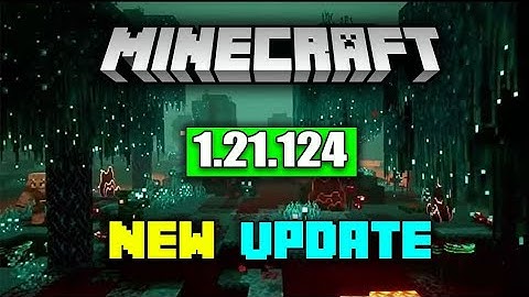 Minecraft Pe 1.21.124 Official Version Released | MCPE 1.21.124 Latest Update