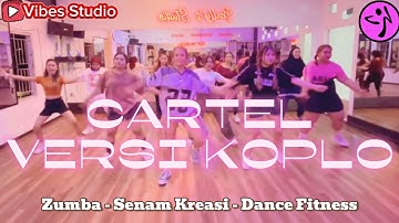 CARTEL VERSI KOPLO / WHISNU SANTIKA / ZUMBA / DANCE WORKOUT / SENAM KREASI