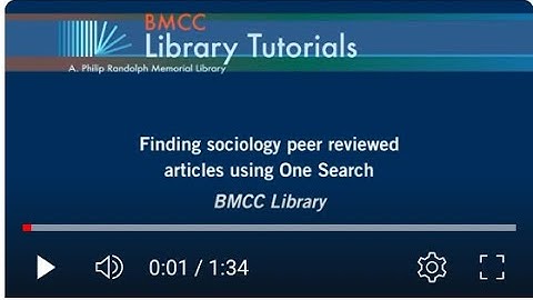 Finding sociology peer reviewed articles using One Search at BMCC Library (1 min, 33 sec)