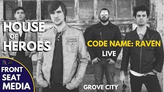 House Of Heroes Code Name Raven LIVE - Grove City PA