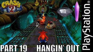 Crash Bandicoot 2: Cortex Strikes Back | Level 19 | Hangin