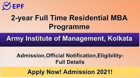 2-year Full Time Residential MBA Programme by Army Institute of Management, Kolkata| CHECK IT OUT |