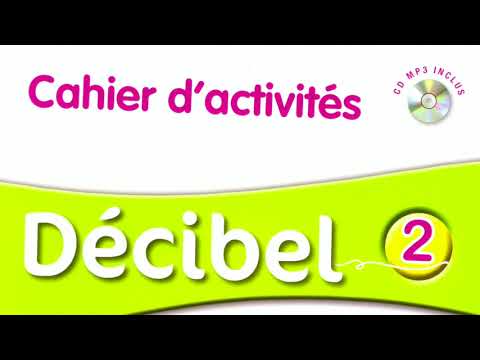 Piste 7 Cahier d'activités Décibel 2 Didier