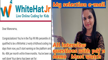 Whitehat jr all interview questions with pdf and demo. My experience ans selection mail.