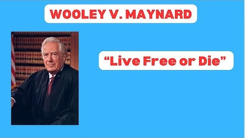 First Amendment: Wooley v. Maynard Explained
