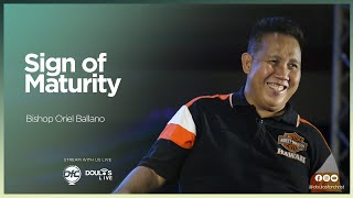 Sign of Maturity by Bishop Oriel M. Ballano