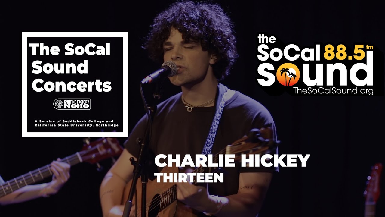 Charlie Hickey - Thirteen (Live from 88.5FM The SoCal Sound) auf YouTube ansehen Charlie Hickey - Thirteen (Live from 88.5FM The SoCal Sound) auf YouTube ansehen