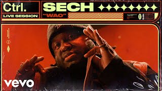 Sech - Wao (Live Session) | Vevo Ctrl