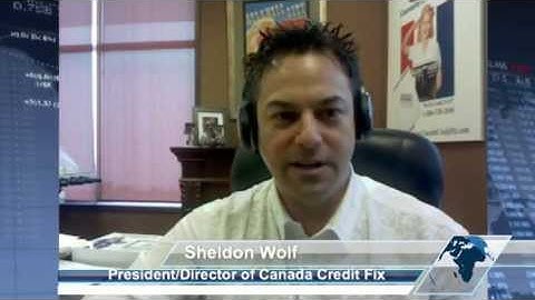 Canadian Credit Repair with Sheldon Wolf Canada Credit Fix - Equifax & Transunion credit reports