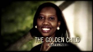 Dateline Episode Trailer: The Golden Child