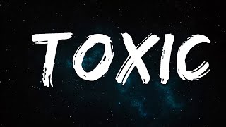 BoyWithUke - Toxic (Lyrics)  | 25 MIN