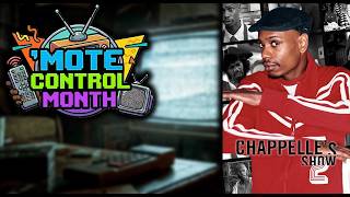 'MOTE CONTROL MONTH: Chappelle's Show (2003-2006)