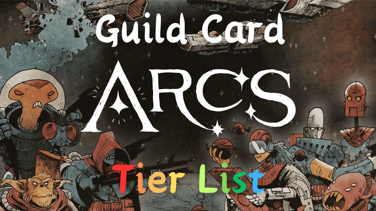 Arcs Guild Card Tier List YouTube Arcs Guild Card Tier List YouTube