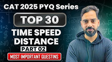 Time Speed Distance TOP 30 PYQ
