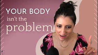 Your Body Isn't The Problem | The Closet Edit | Tannya Bernadette