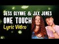 Jess glynne jax jones  one touch lyrics