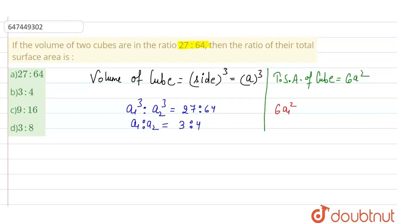 Two cubes have their volumes in the ratio 1:27, then find the ratio of  their surface areas - GeeksforGeeks