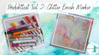 Produkttest Action Glitter Brush Marker ► Teil 2 ► verschiedene Möglichkeiten für Hintergründe