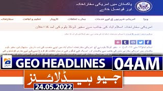 Geo News Headlines Today 04 AM | 24th May 2022
