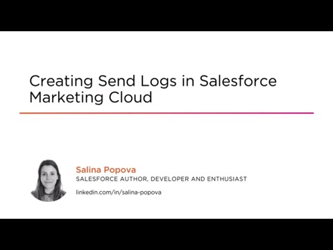 Salesforce Skills: Creating Send Logs in Salesforce Marketing Cloud Course Preview