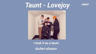 [Thaisub] Lovejoy - Taunt