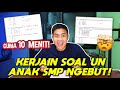 CHALLENGE 40 SOAL UN MATEMATIKA DI BAWAH 10 MENIT! OTAK KEBAKAR