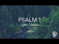Psalm 1 everything he does shall prosper feat lance edward by the psalms project  lyric