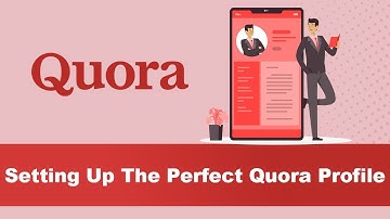 3 Easy Steps To Setup The Perfect Quora Profile