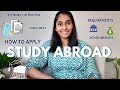 STUDY ABROAD - HOW TO APPLY? SCHOLARSHIPS, REQUIREMENTS, GRE & TOEFL/IELTS