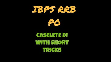 IBPS RRB PO PRELIMS CASELET MEMORY BASED DI WITH SHORT TRICKS