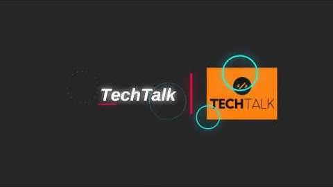 TechTalk intro