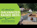 Galvanized steel raised beds will last a lifetime