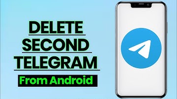 How to Delete the Second Telegram App on Android | Quick & Easy Guide