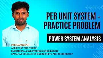 Understanding Power System Analysis: Introduction to the Per Unit (PU) System