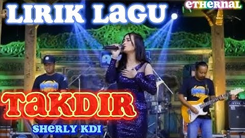 TAKDIR - Sherly KDI ADELLA || LIRIK LAGU TAKDIR